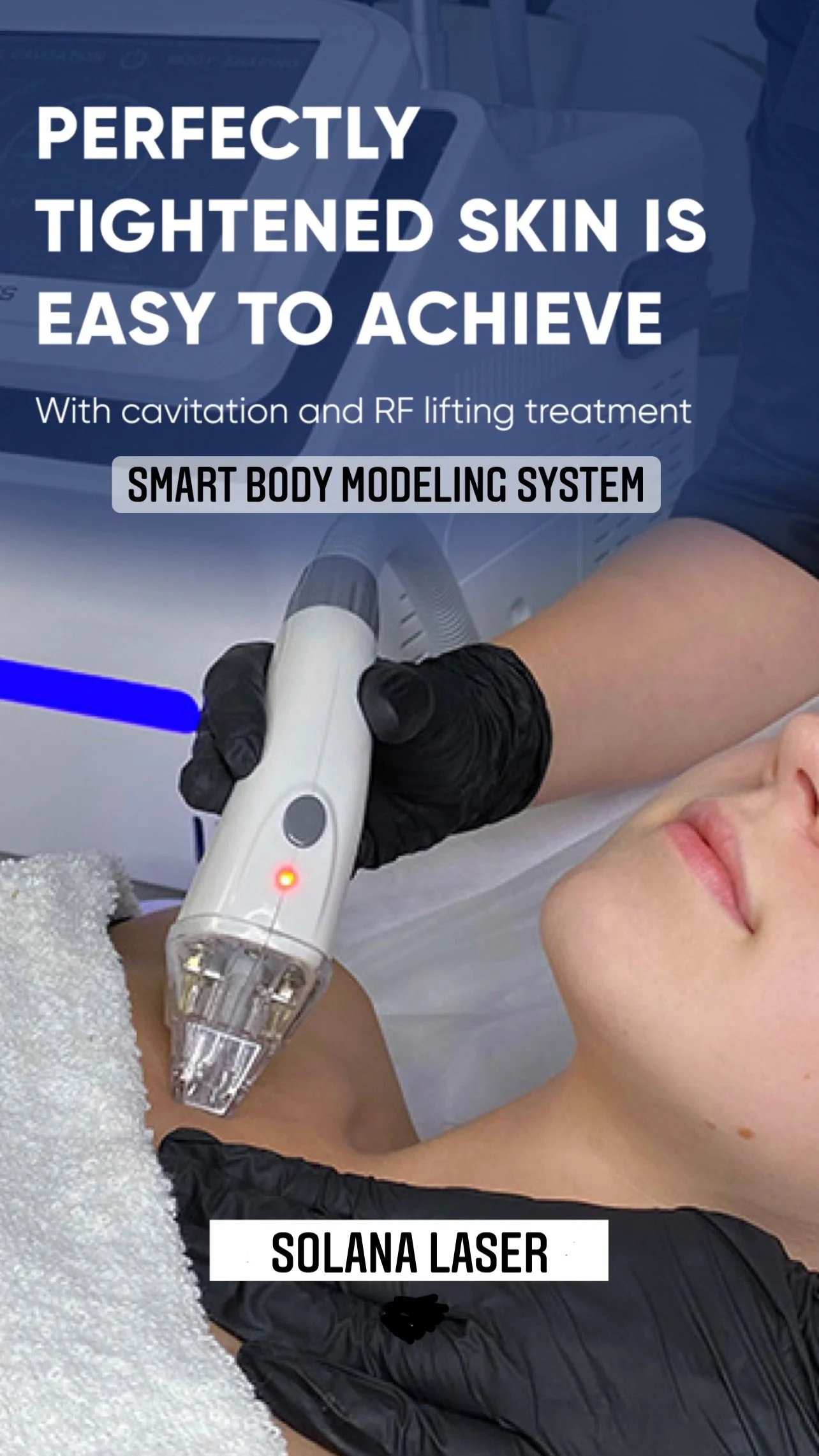 Person receiving a cavitation and RF lifting treatment, promoting skin tightening, performed by Solana Laser.