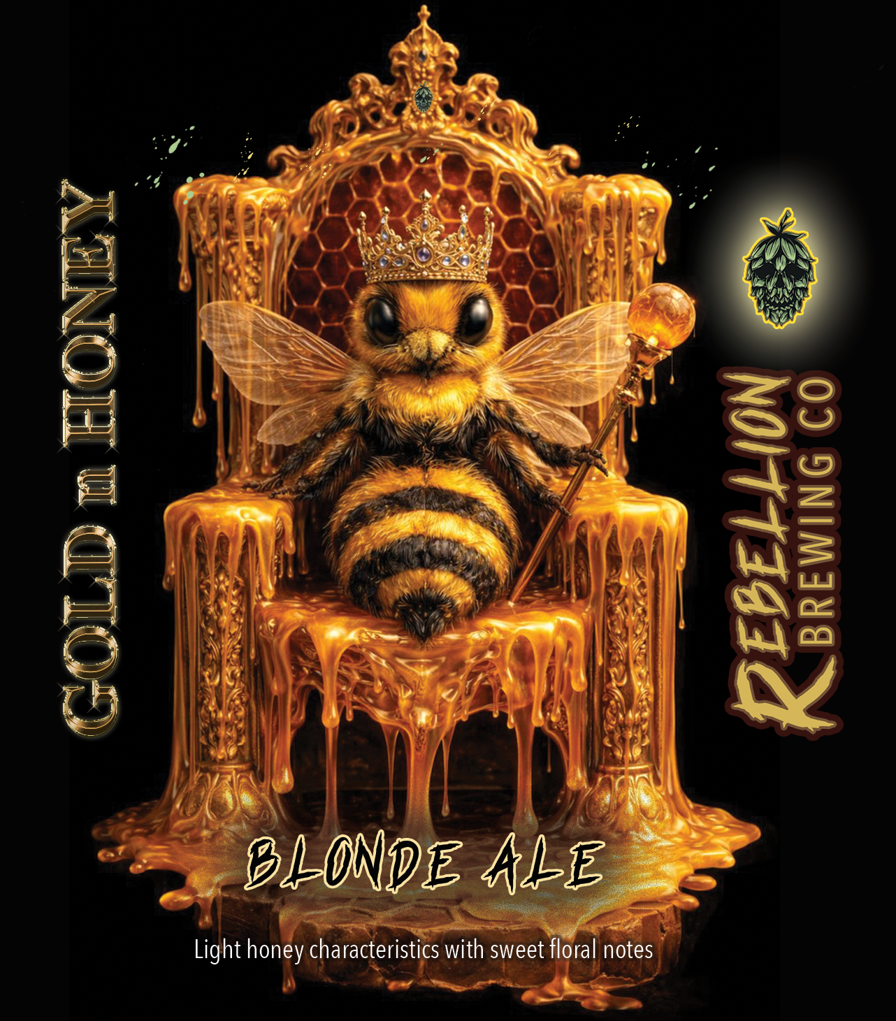 Label for Rebelion Blonde Ale shows a honeybee with a crown sitting on a honeycomb throne covered in dripping honey, holding a honey dipper, with the text "Guild in Honey" on the left, "Rebelion Blonde Ale" on the right, and a subtitle "Light honey c