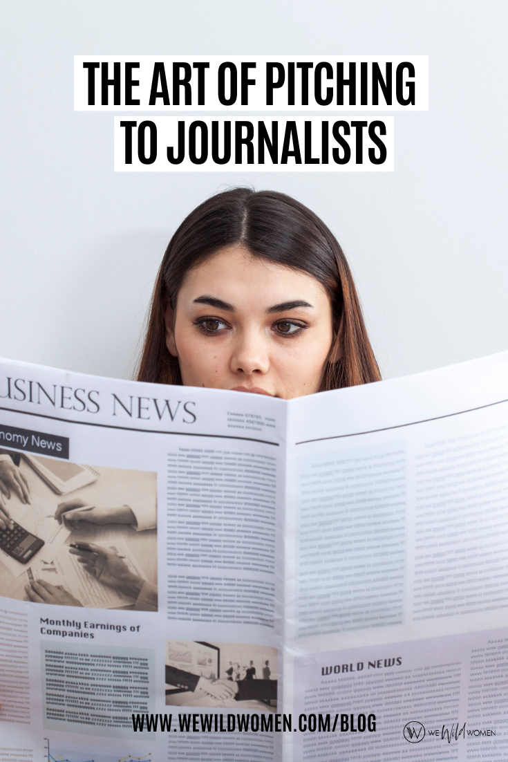 The Art of Pitching Journlists — We Wild Women