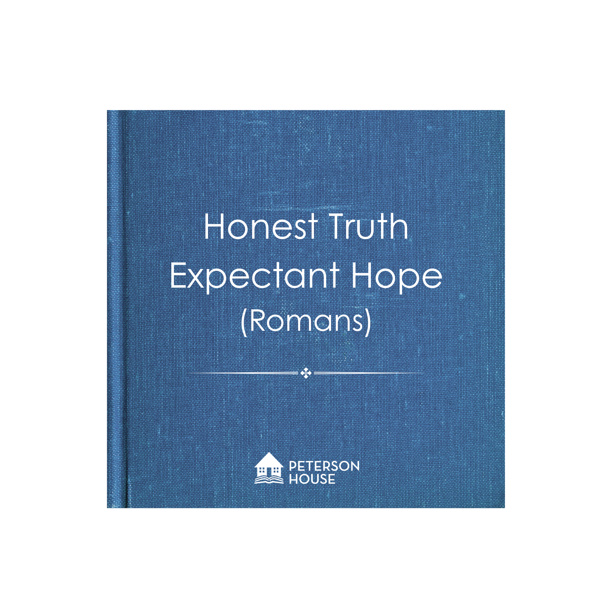 Honest Truth Expectant Hope (Romans).png