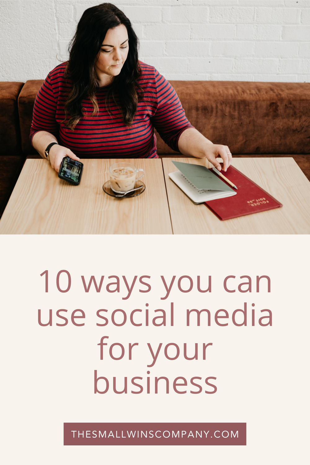 10 ways you can use social media for your business — The Small Wins Company
