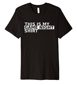 Game Night Shirt