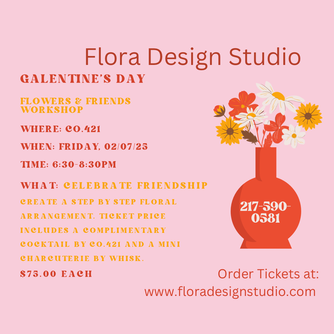 Galentine's Day Flower &amp; Friends Workshop with Flora Design Studio 