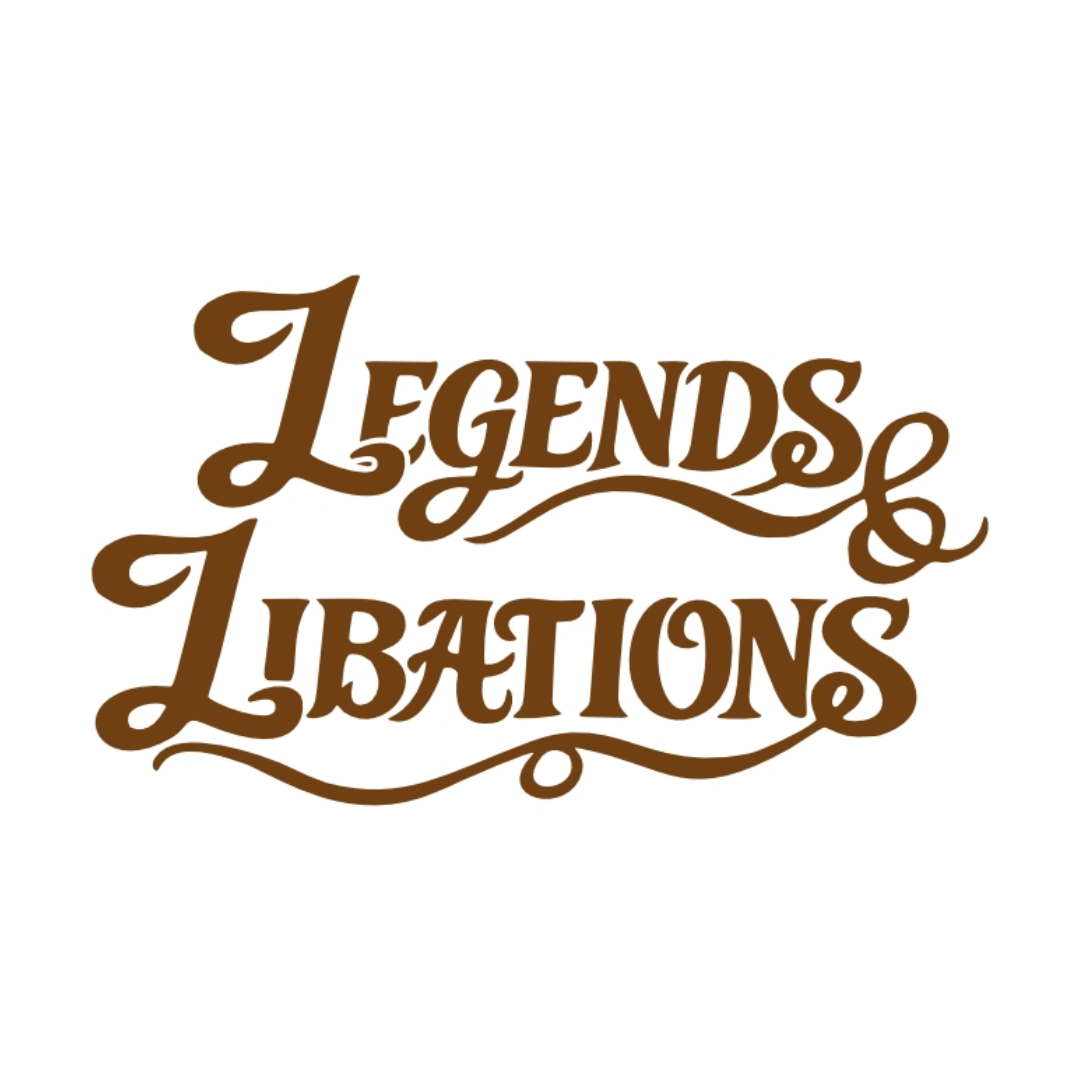 Legends &amp; Libations