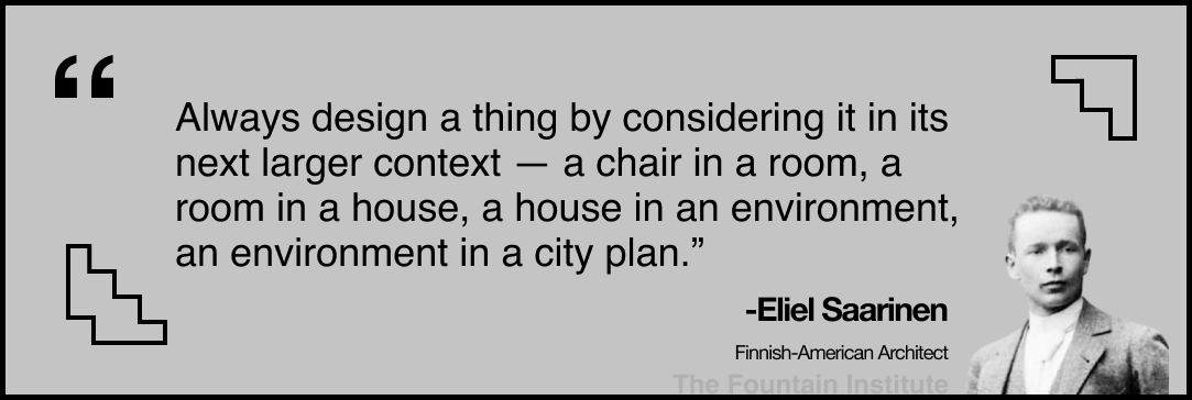 Eliel Saarinen quote on design context systems approach urban planning