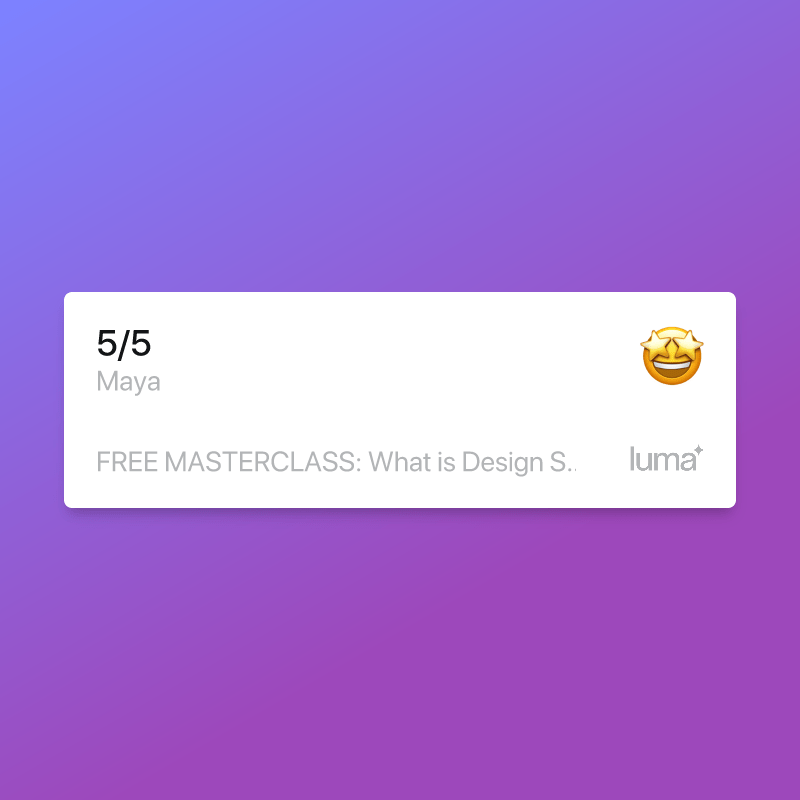 A notification badge on a purple background indicating completion of 5 out of 5 tasks. The badge includes the name Maya, a smiling starry-eyed emoji, and a message about a free masterclass on design.