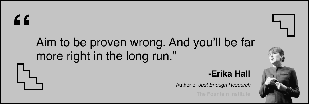 quote on proven wrong by Erika Hall