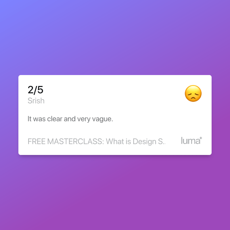 A digital review card with a purple gradient background. The review is for a person named Srish, giving a rating of 2 out of 5. The comment states, "It was clear and very vague," and a sad face emoji is displayed.