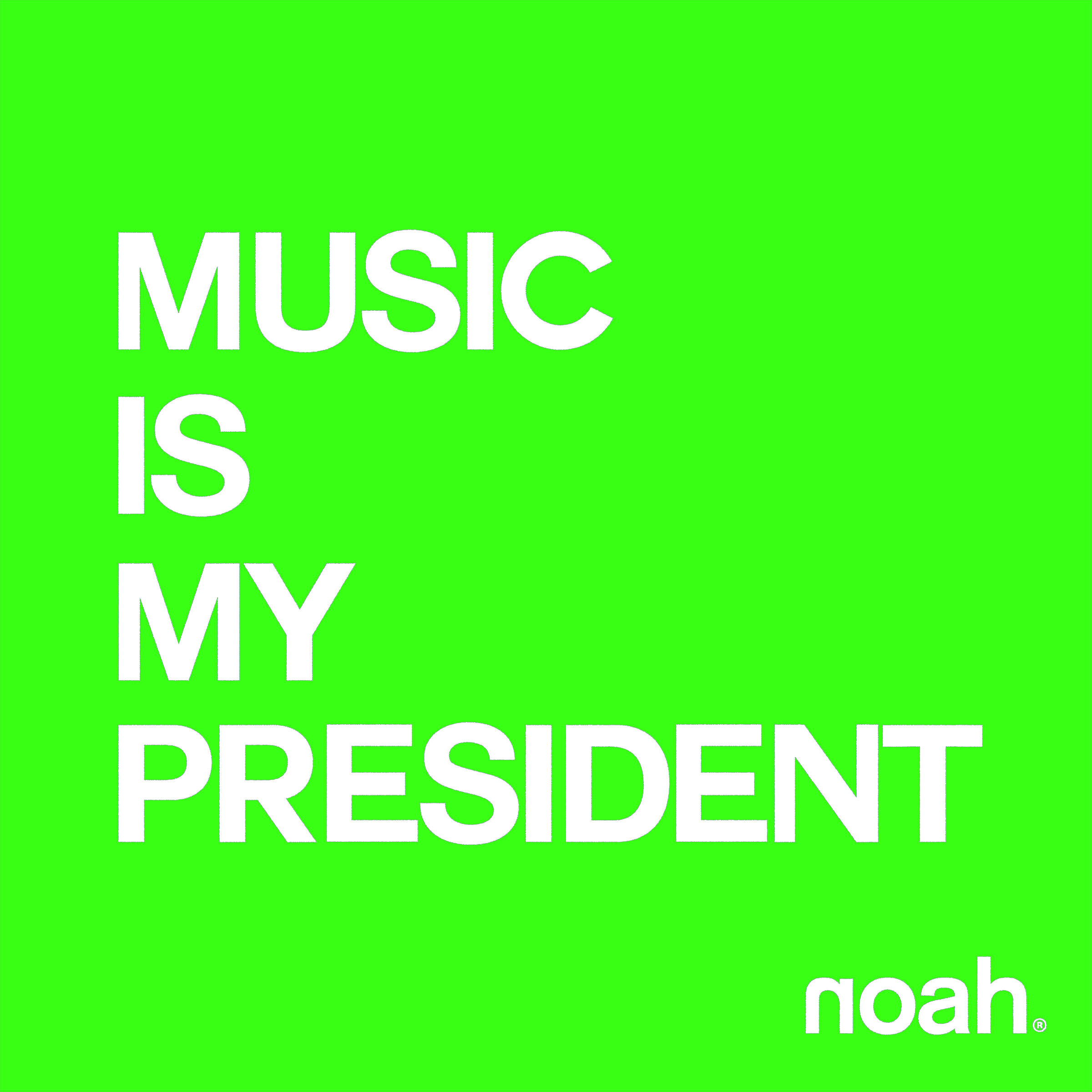 GREEN Music Is My President PROMO ART.jpg