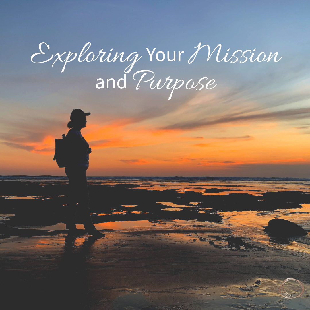 Exploring Your Mission and Purpose