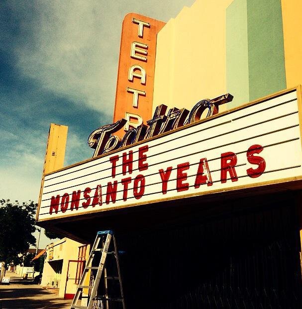 The-Monsanto-Year-Teatro-theater-Oxnard-California.jpg