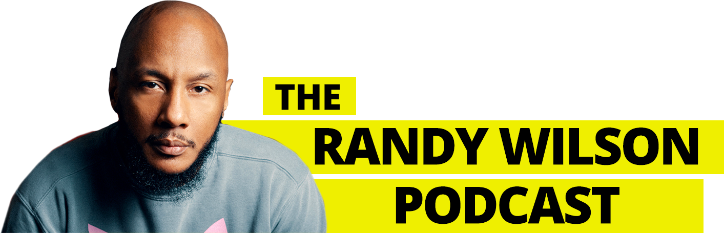 The Randy Wilson Podcast