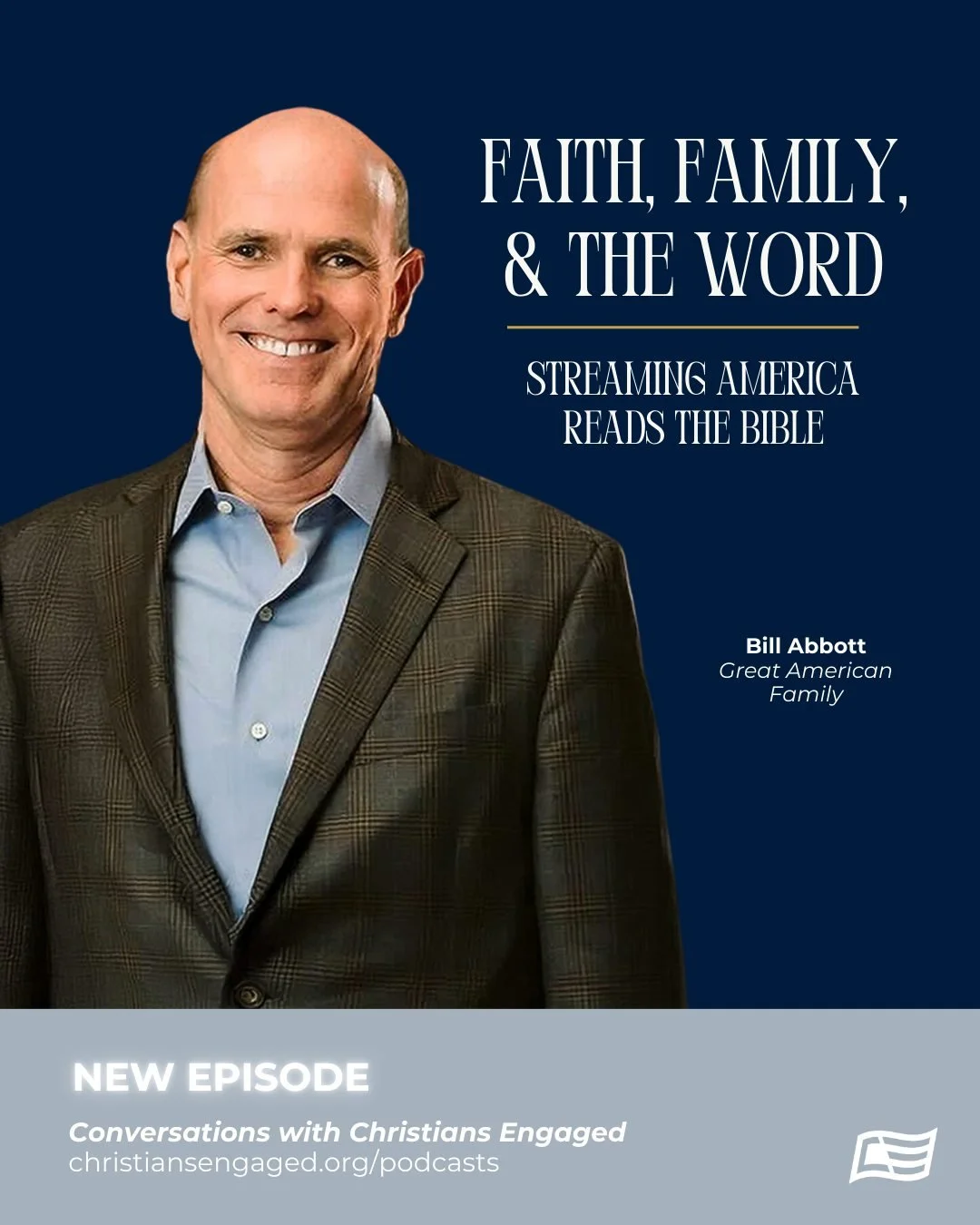 🎧 OUT NOW!

This week on Conversations with Christians Engaged, Bunni Pounds sits down with Bill Abbott, CEO of Great American Media, to share the incredible vision behind streaming @AmericaRTBible&mdash;Genesis to Revelation&mdash;for America 250.
