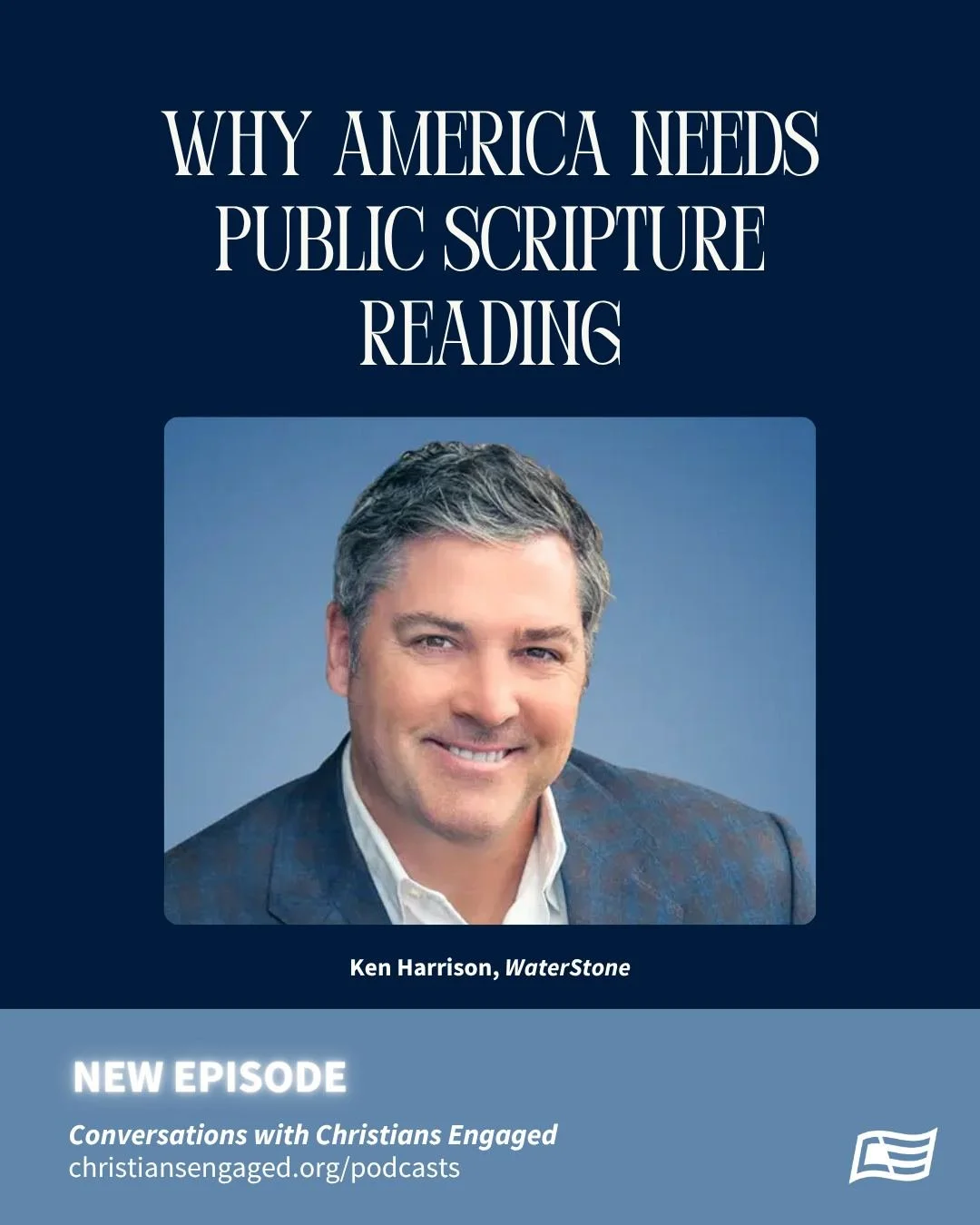 Now live. 🇺🇸📖

The Church doesn&rsquo;t need more casual Christianity&mdash;we need courage, reverence, and the Word of God.

In this week&rsquo;s Conversations with Christians Engaged, Ken Harrison (WaterStone) shares why public Scripture reading