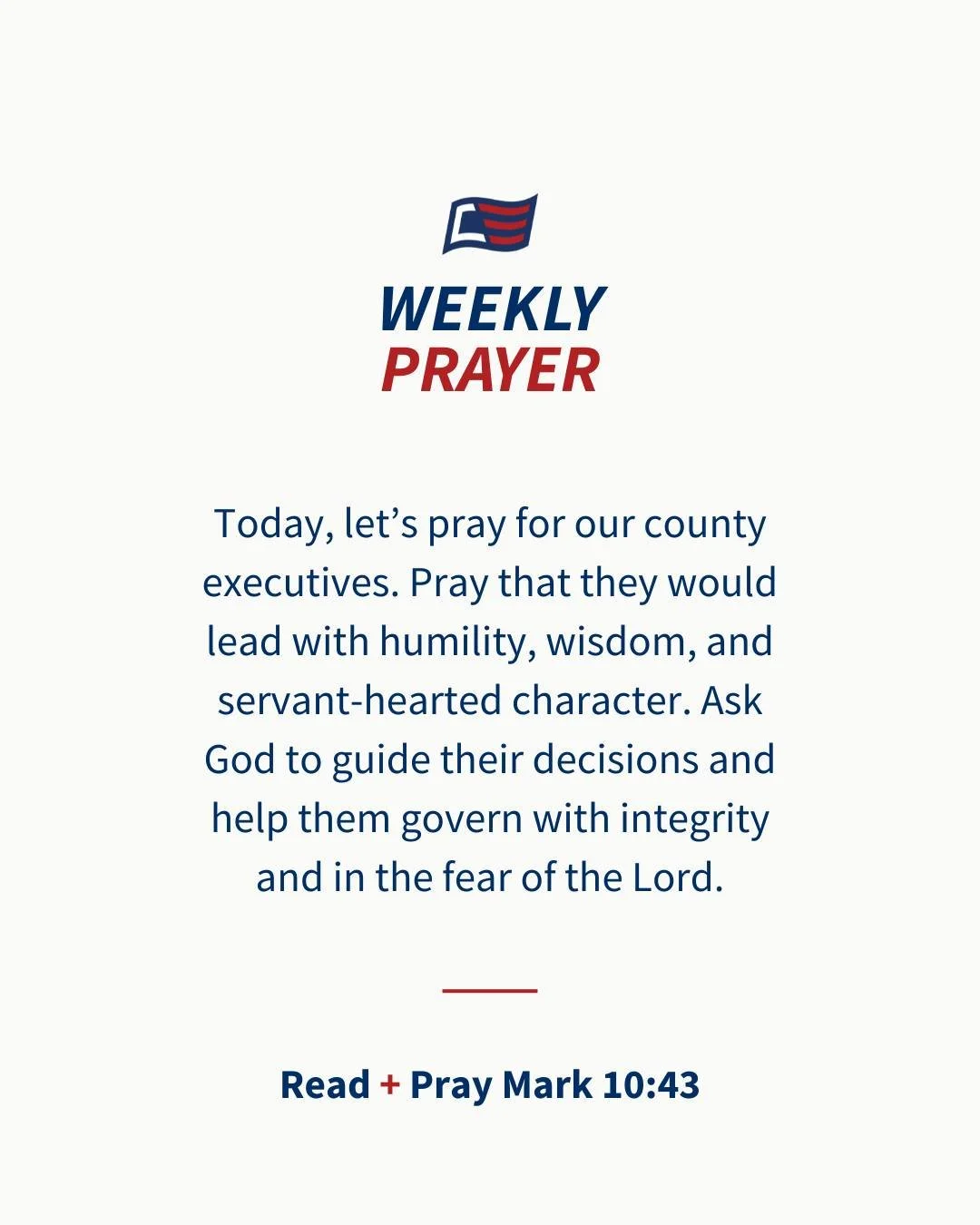 Keep praying this week 🇺🇸

&ldquo;Whoever desires to become great among you shall be your servant.&rdquo; &mdash; Mark 10:43

Pray for humble, wise leadership in our counties.

#PrayForAmerica #Leadership #ChristiansEngaged