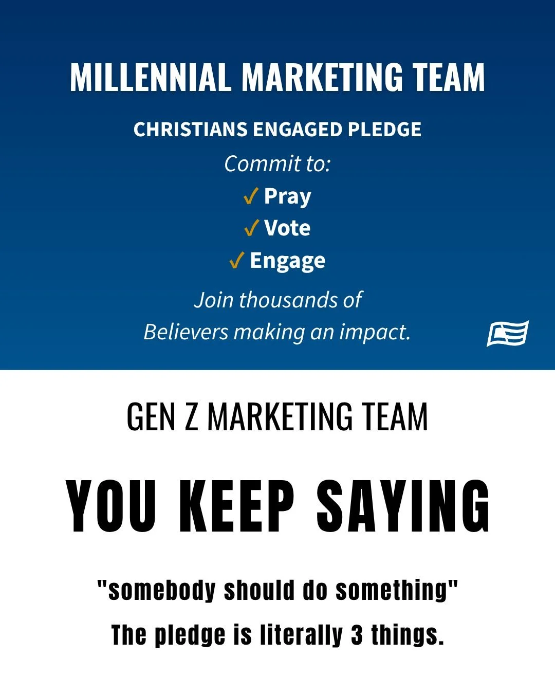 Millennial Marketing Team vs. Gen Z Marketing Team 😂

One side made a detailed strategy deck.

The other side said:
"Pray.
Vote.
Engage.
Repeat."

Different generations.
Same mission.

👇 Which one was your favorite?

#ChristiansEngaged #P