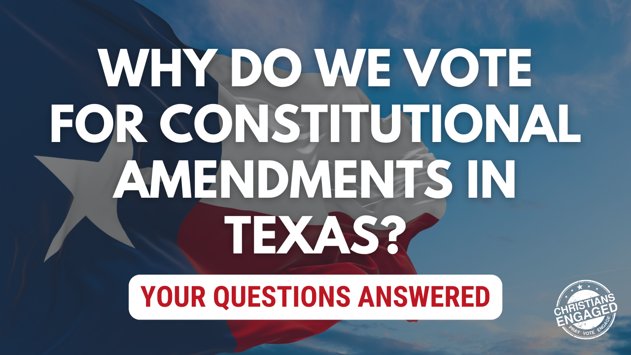 Why Do We Vote for Constitutional Amendments in Texas? (2023