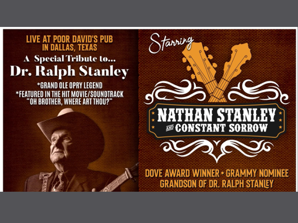 Nathan Stanley & Constant Sorrow - A Tribute to Dr. Ralph Stanley