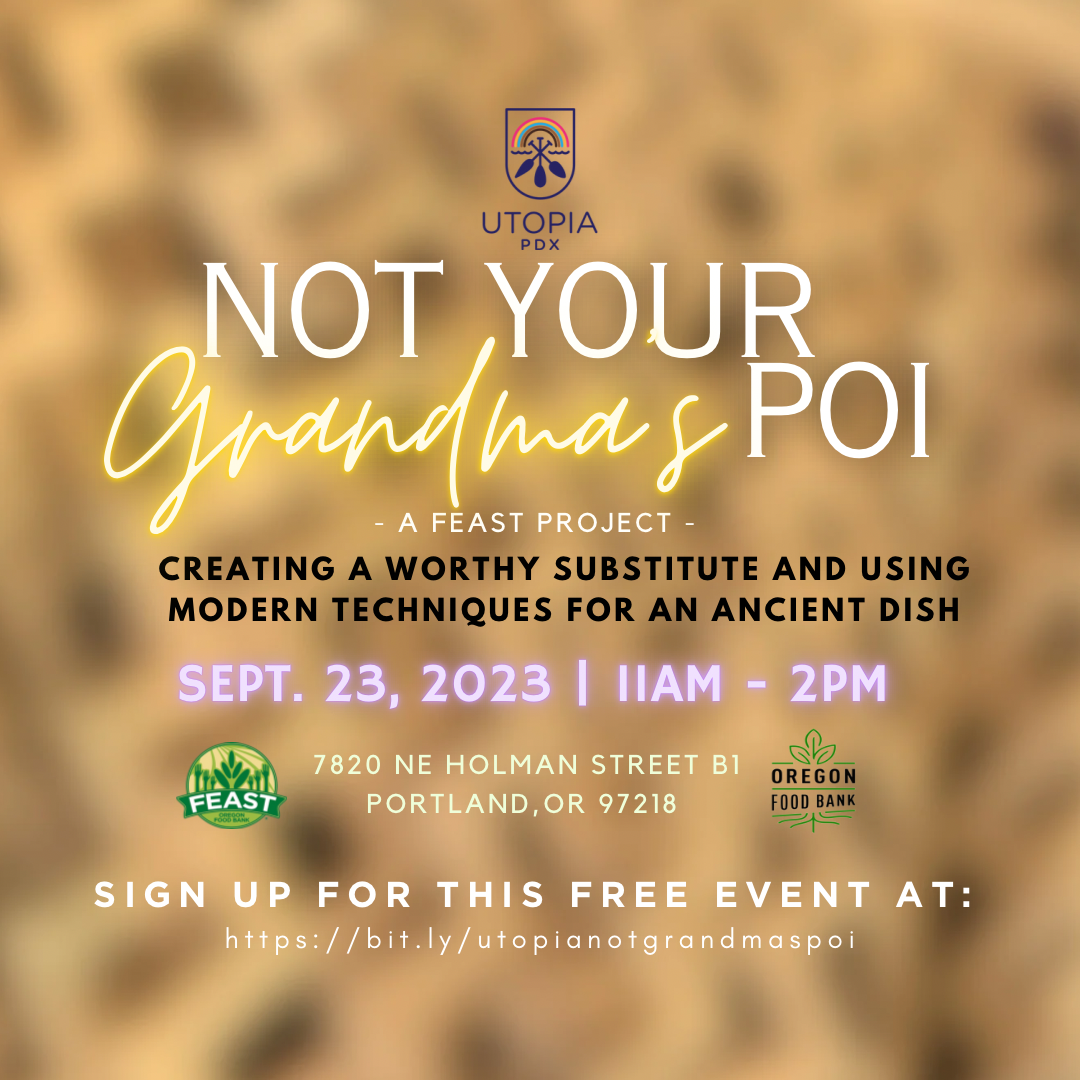 Not Your Grandma's Poi: A FEAST Project