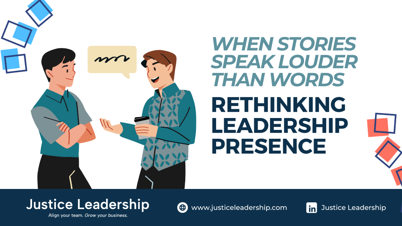 When Stories Speak Louder Than Words: Rethinking Leadership Presence
