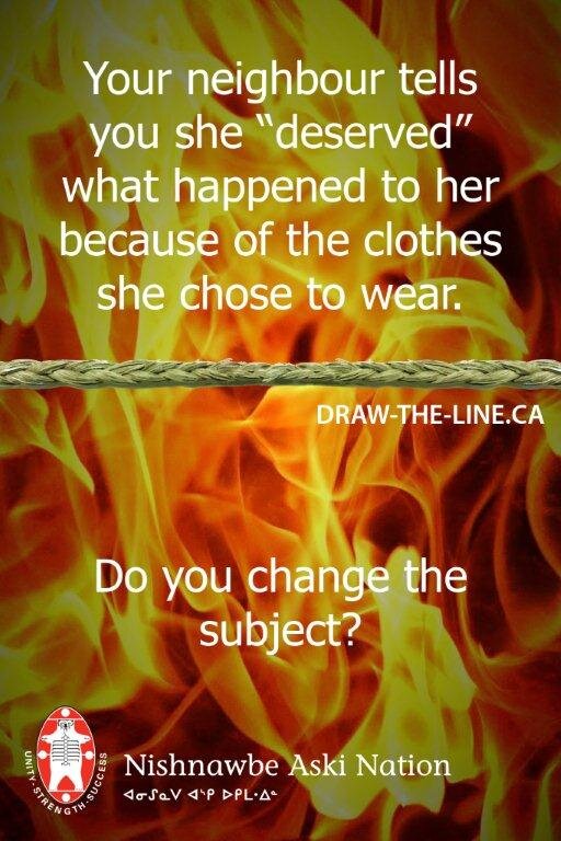  Your neighbour tells you she ‘deserved’ what happened to her because of the clothes she chose to wear. Do you change the subject? 