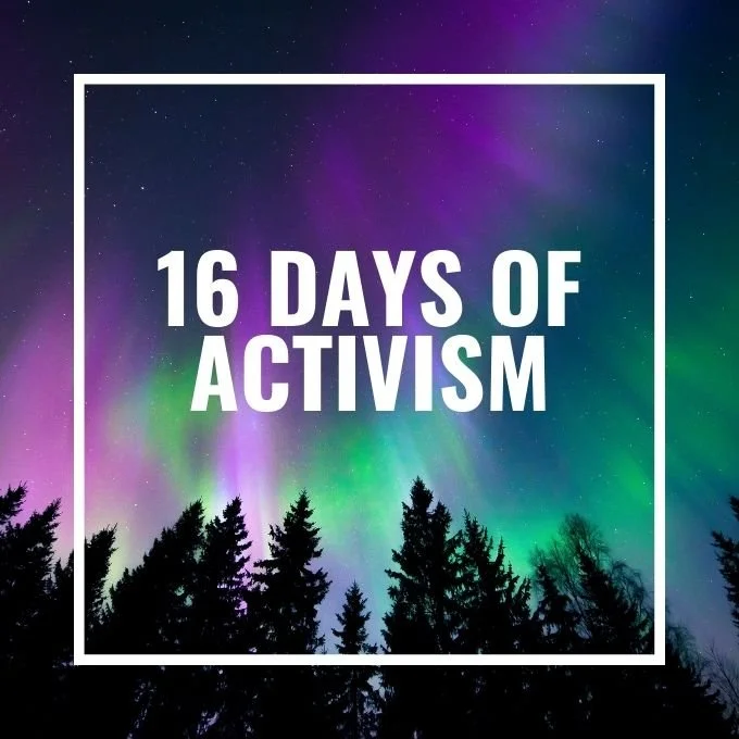 16 Days of Activism Against Gender-Based Violence