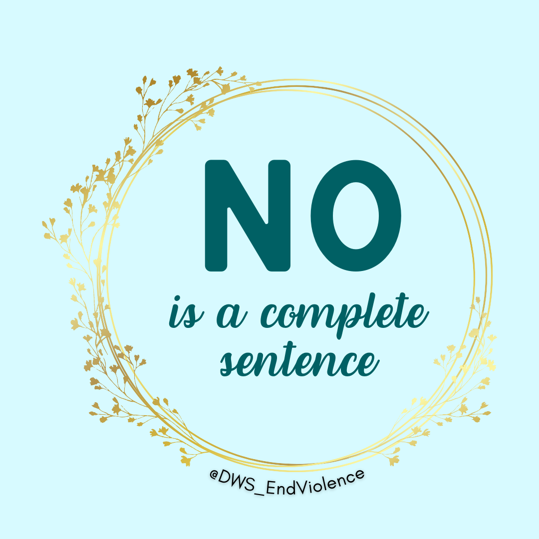 Image description: Digital image with text, 'NO is a complete sentence.'
