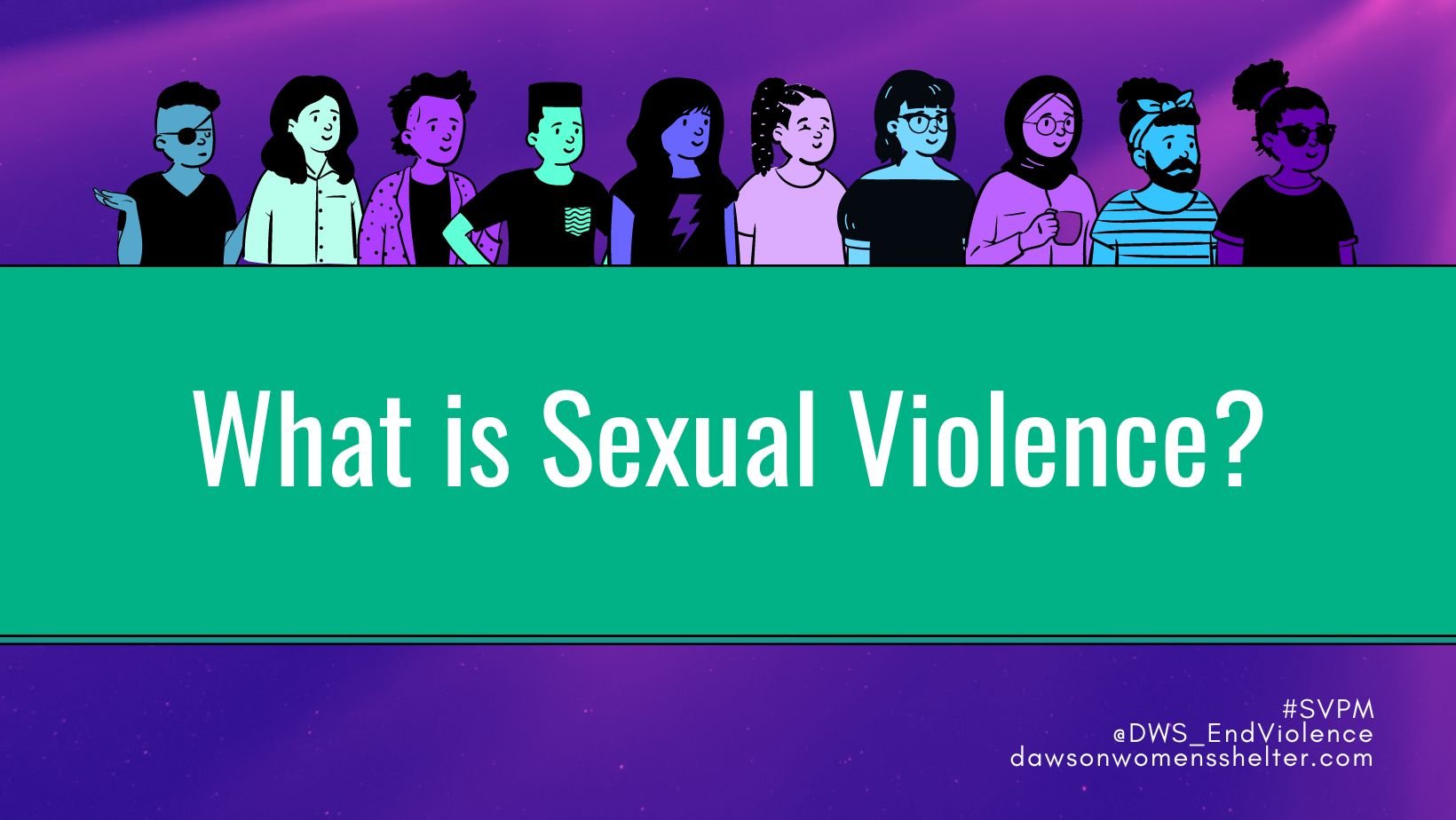 What is Sexual Violence? — Dawson Womens Shelter