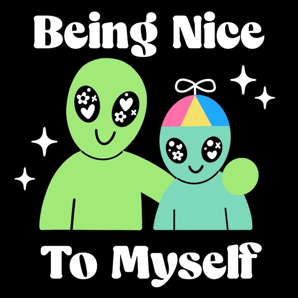 Being Nice To Myself