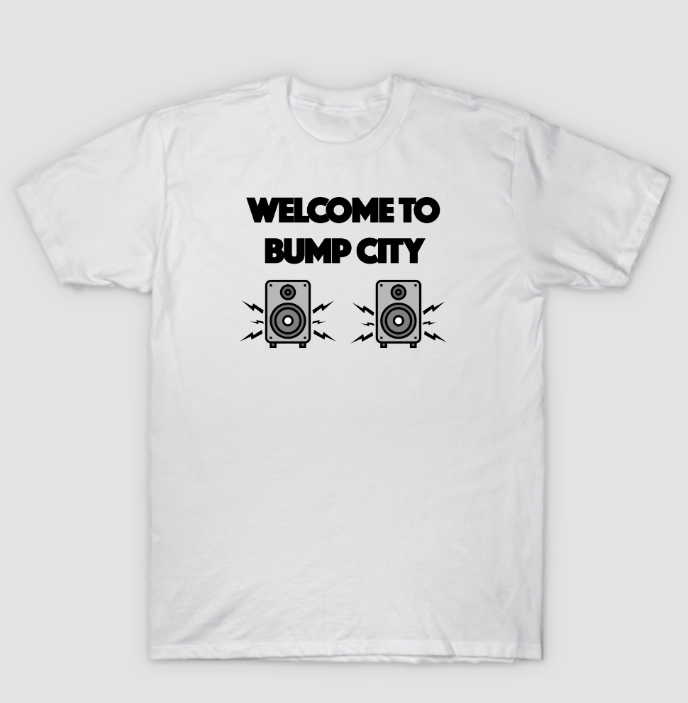 Welcome To Bump City Tee