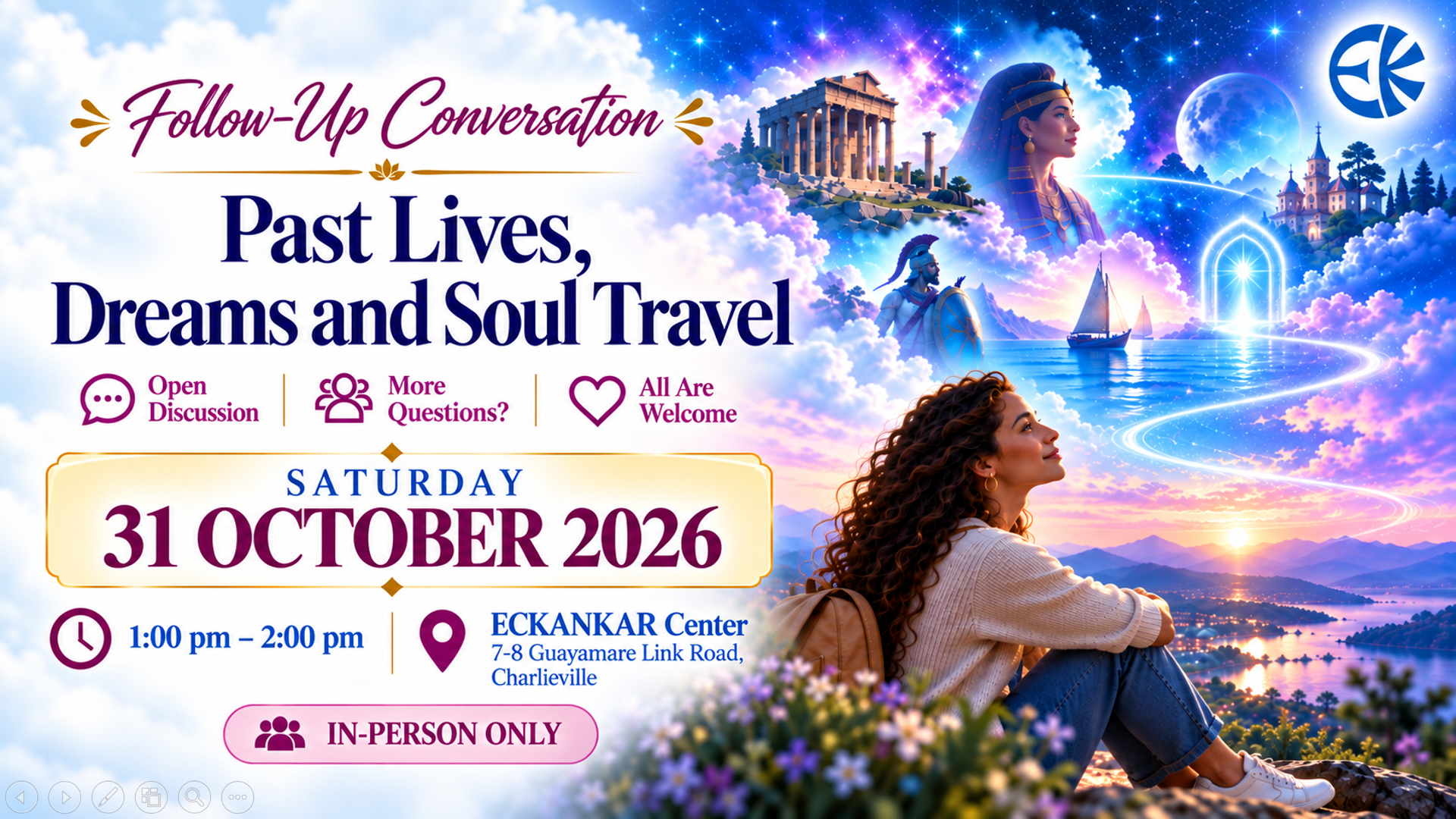Follow-Up Conversation based on the ECK Light and Sound Service: Past Lives, Dreams and Soul Travel (In-Person Only)