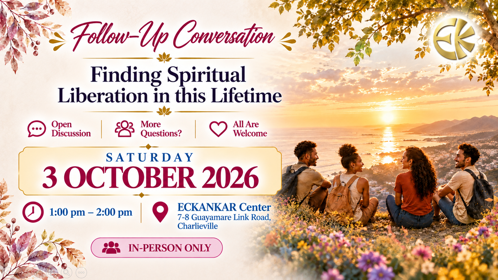 Follow-Up Conversation based on the ECK Light and Sound Service: Finding Spiritual Liberation in this Lifetime (In-Person Only)