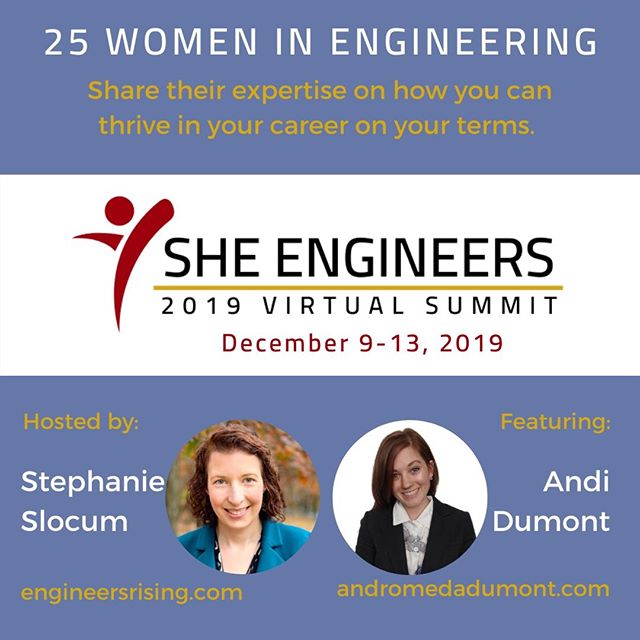 She Engineers! Starting today you can sign up for a virtual conference for women engineers. I will chat with Stephanie a bit about my path, perfectionism in the industry, and how to be digitally intelligent! The summit is Dec 9-13 and is perfect for 