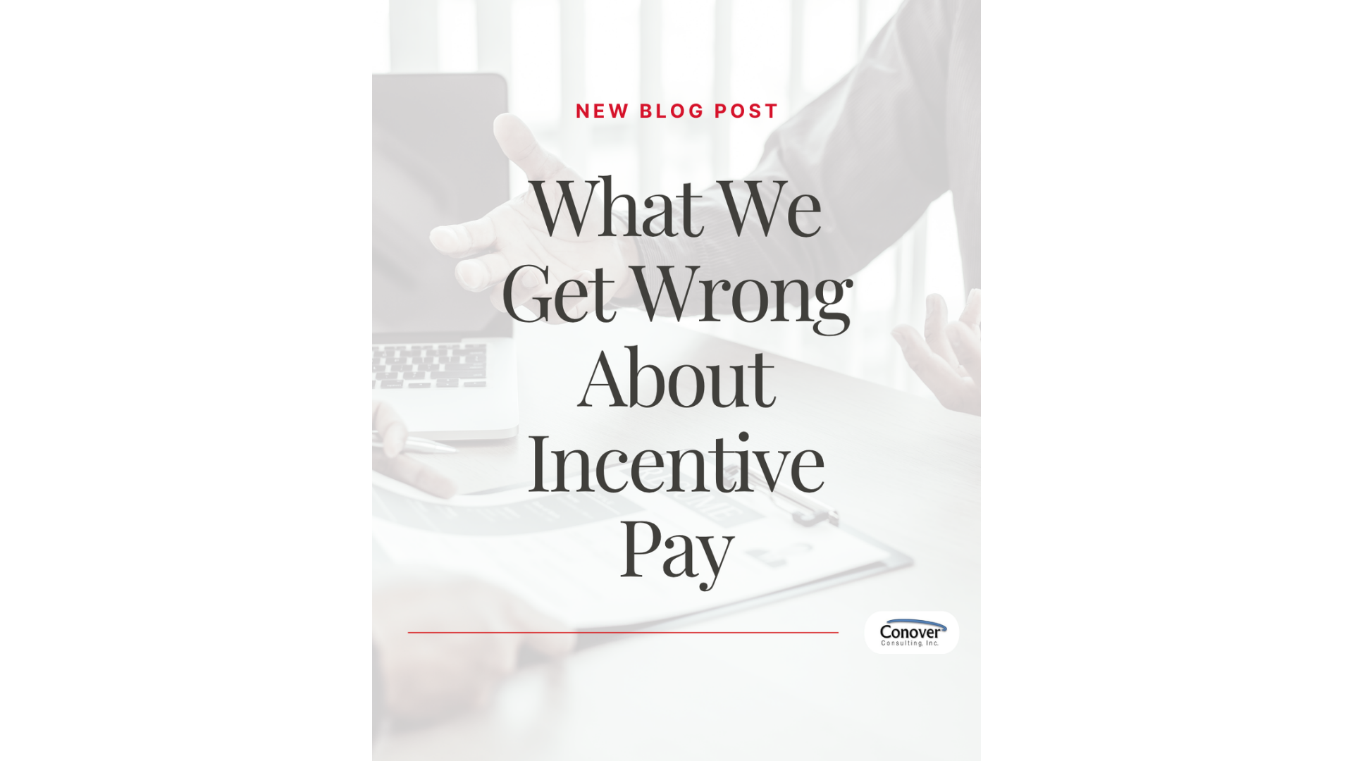 What We Get Wrong About Incentive Pay