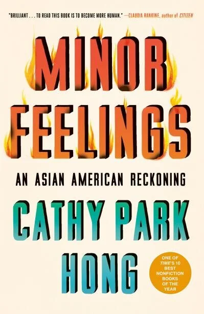 Minor Feelings- An Asian Reckoning.jpg