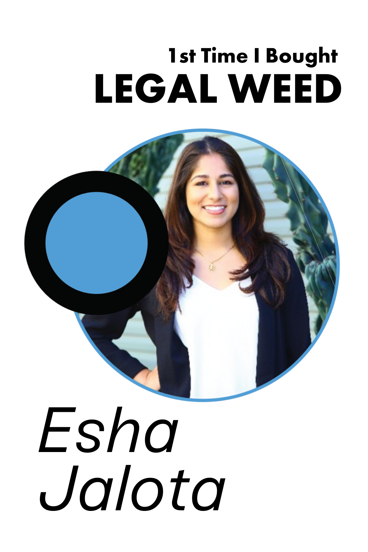 76. 1st Time I Bought Legal Weed: Esha Jalota, Growth Manager at Quim