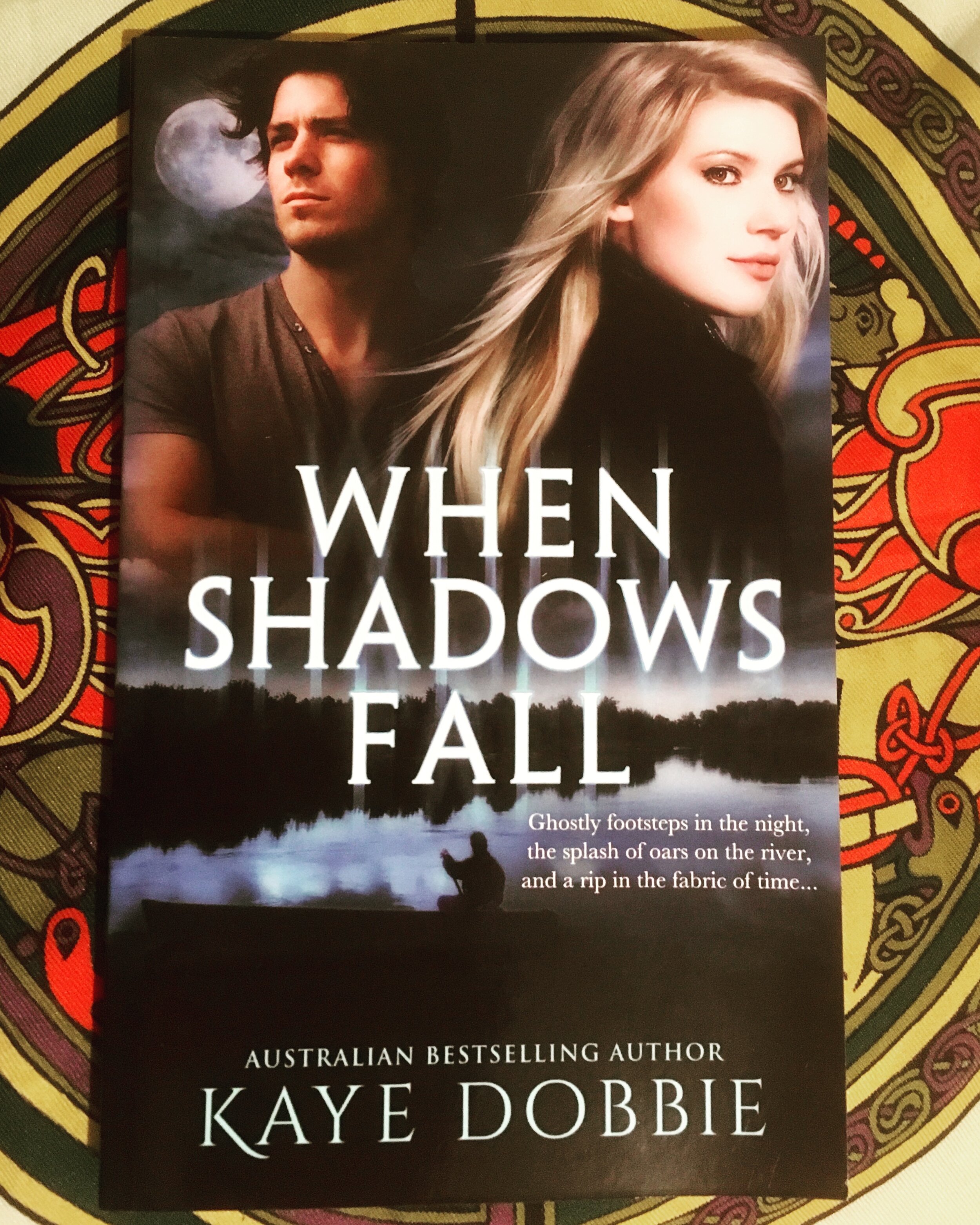 Kaye Dobbie's -  When Shadows Fall - An Epic Time Travelling Mystery 