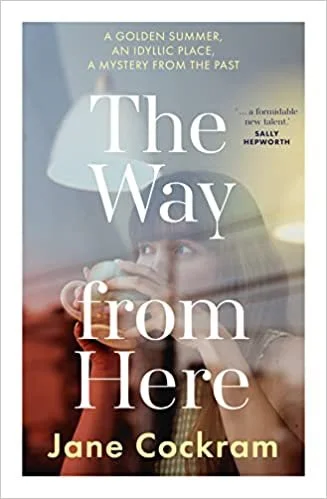 A Review of 'The Way From Here' by Jane Cockram