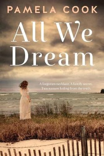 Review of 'All We Dream' by Pamela Cook