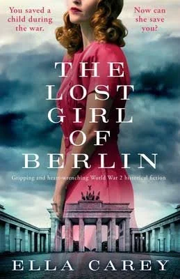 Review of 'The Lost Girl of Berlin' by Ella Carey