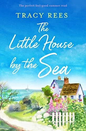 Review of 'The Little House By the Sea' by Tracy Rees