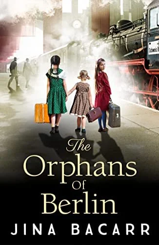 Review of ‘The Orphans of Berlin’ by Jina Bacarr
