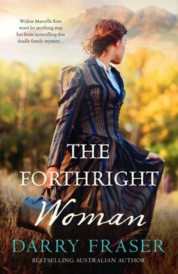 Review of 'The Forthright Woman' by Darry Fraser