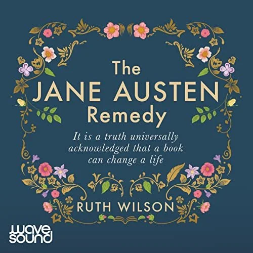 Review of 'The Jane Austen Remedy' by Ruth Wilson