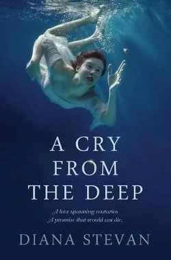Review of 'A Cry From The Deep' by Diana Stevan