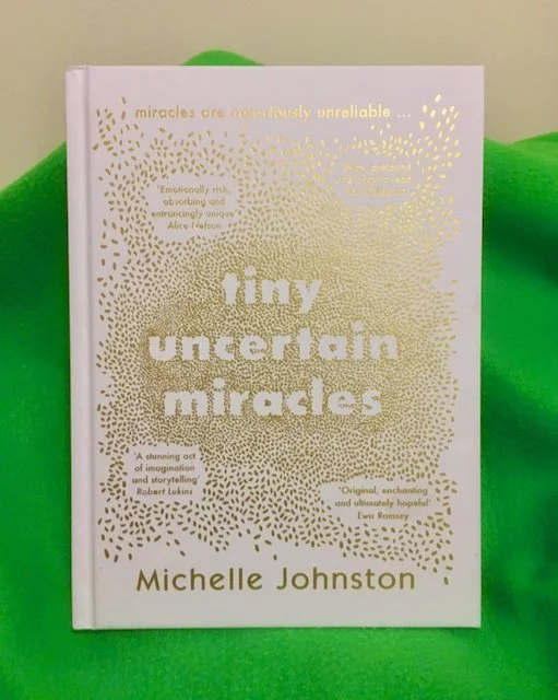 Review of 'Tiny Uncertain Miracles' by Michelle Johnston