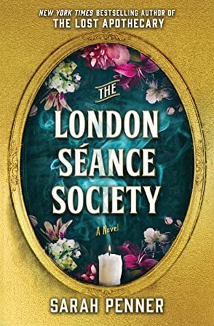 Review of 'The London Seance Society' by Sarah Penner