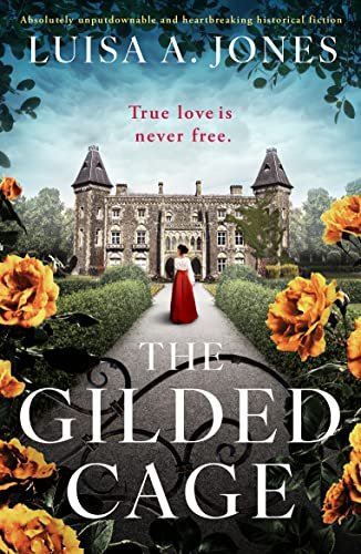 Review of 'The Gilded Cage' by Luisa A Jones