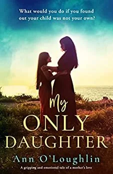 Review of 'My Only Daughter' by Ann O'Loughlin