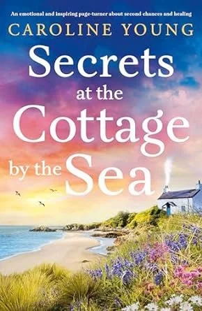 Review of 'Secrets at the Cottage by the Sea' by Caroline Young